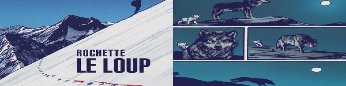 bannière « Le Loup » de Jean-Marc ROCHETTE remporte le Prix Wolinski - Le Point 2019
