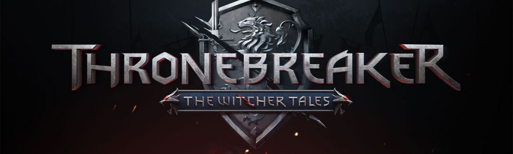 news Thronebreaker, the witcher tales : une toute nouvelle histoire dans l’univers brutal et mature du sorceleur Geralt de Riv